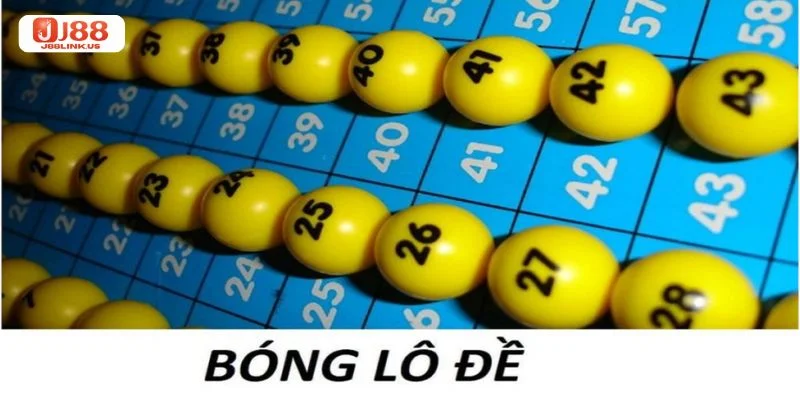 Bóng Lô Đề Là Gì? Kinh Nghiệm Bắt Bóng Lô Đề Trúng Đậm Từ J88