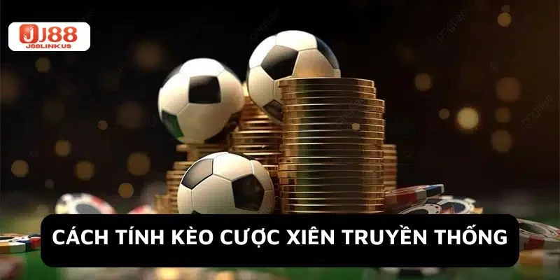 Cách Chơi Xiên Bóng Bắt Kèo Trúng Đậm Tại Thể Thao J88 Bí kíp tính cược xiên chi tiết dành cho người chơi mới.