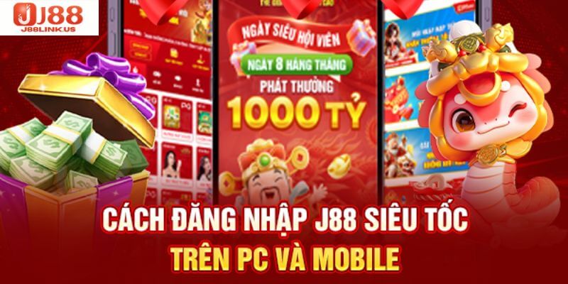 Chi tiết các bước đăng nhập J88 trên PC và mobile. 