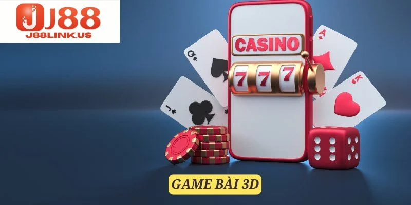 Game Bài 3D – Thế Giới Đặt Cược Đẳng Cấp, Thú Vị Game bài 3D J88 sở hữu nhiều ưu điểm nổi bật.