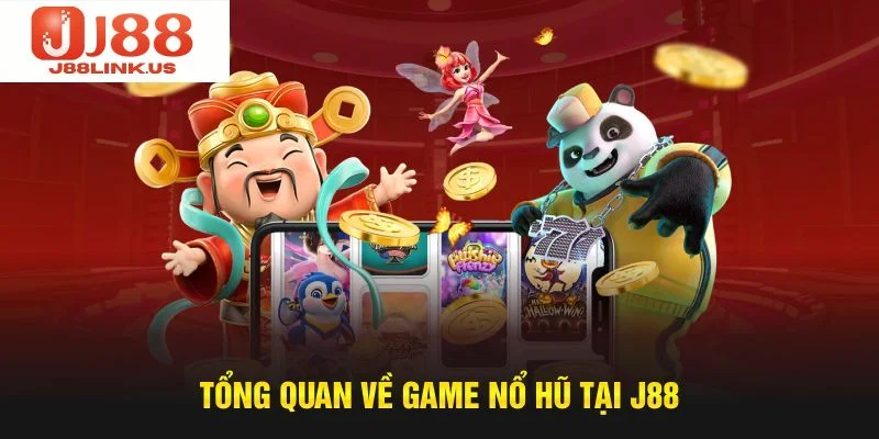 Nổ Hũ J88 – Thiên Đường Quay Thưởng Săn Jackpot 2025 Nổ hũ J88 sự kích thích cao, hồi hộp theo mỗi vòng quay.