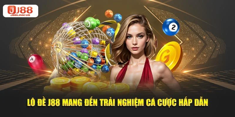 Tỷ Lệ Lô Đề J88 Như Thế Nào? Cập Nhật Mới Nhất Từ Nhà Cái
